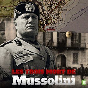 Les Trois morts de Mussolini
