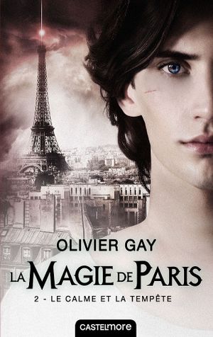 Le Calme et la Tempête - La Magie de Paris, tome 2