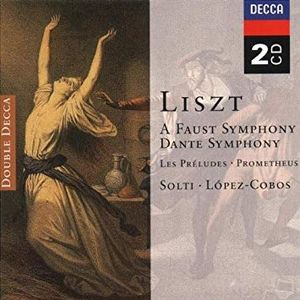 A Faust Symphony - Dante Symphony - Les Préludes • Prometheus