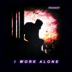 I Work Alone (Single) (Single)