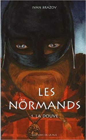 Les Nörmands Tome 1 : La Douve