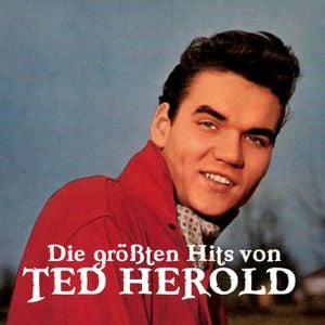 Die grössten Hits von Ted Herold