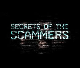 image-https://media.senscritique.com/media/000017937736/0/secrets_of_the_scammers.jpg
