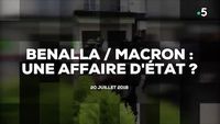 Benalla / Macron : une affaire d'Etat ?