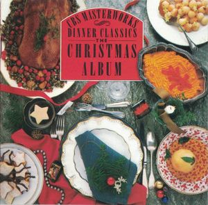 CBS Masterworks Dinner Classics: The Christmas Album