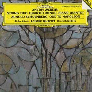 Webern: String Trio / Quartet Rondo / Piano Quintet / Schoenberg: Ode to Napoleon