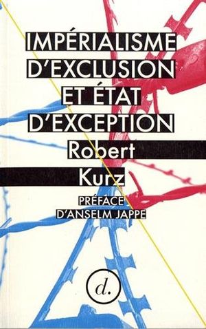 Impérialisme d'exclusion et état d'exception