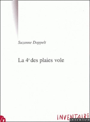 La 4e des plaies vole