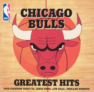 Chicago Bulls Greatest Hits