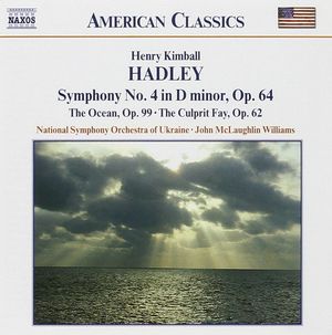 Symphony no. 4 in D minor, op. 64 / The Ocean, op. 99 / The Culprit Fay, op. 62
