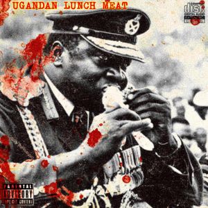 Ugandan Lunch Meat (EP)