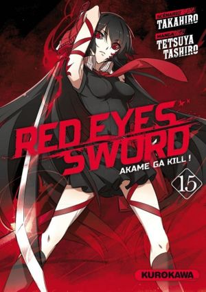 Red Eyes Sword : Akame ga Kill !, tome 15
