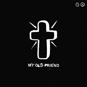 My Old Friend (Single)