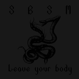 Leave Your Body (EP)