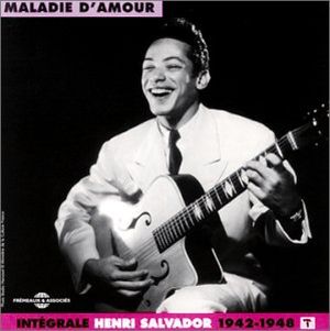 Intégrale Henri Salvador, Vol. 1 : Maladie d’amour 1942–1948
