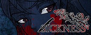 Sickness