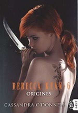 Origines - Rebecca Kean, tome 6