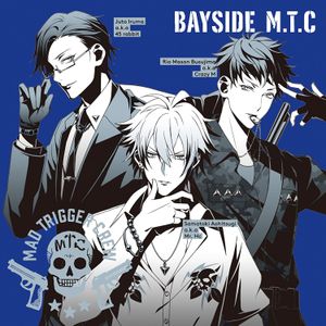 Yokohama Division MAD TRIGGER CREW「BAYSIDE M.T.C」 (Single)