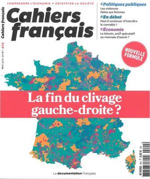 La fin du clivage droite-gauche - Cahiers français, volume 404