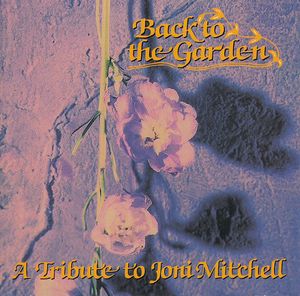 Back to the Garden: A Tribute to Joni Mitchell