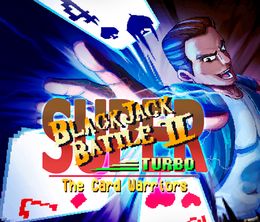 image-https://media.senscritique.com/media/000017949893/0/Super_Blackjack_Battle_II_Turbo_The_Card_Warriors.jpg