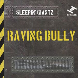 Raving Bully