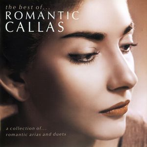 The Best of … Romantic Callas