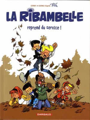 La Ribambelle reprend du service - La Ribambelle, tome 7