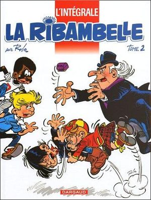 La Ribambelle, intégrale 2