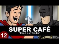 Super Cafe - The Last Trailer