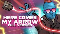 Here Comes My Arrow - Guardians of the Galaxy Vol. 2 PARODY