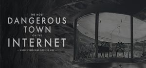 In Search of the Most Dangerous Town on the Internet: Where Cybercrime Goes to Hide
