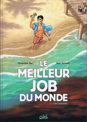 L'Île Carpenter - Le Meilleur Job du monde, tome 1