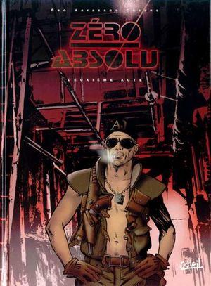 Deuxième acte - Zéro absolu, tome 2