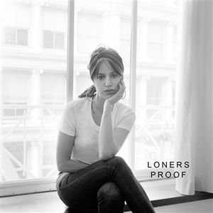 Loners / Proof (Single)