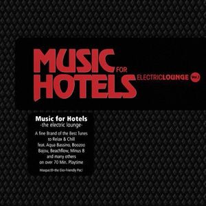 Music for Hotels: Electric Lounge Vol. 1