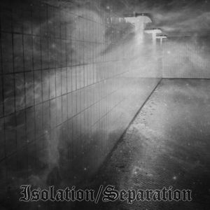 Isolation / Separation (EP)