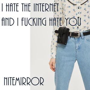 I Hate the Internet and I Fucking Hate You (EP)