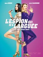 Affiche L'Espion qui m'a larguée Affiche L'Espion qui m'a larguée