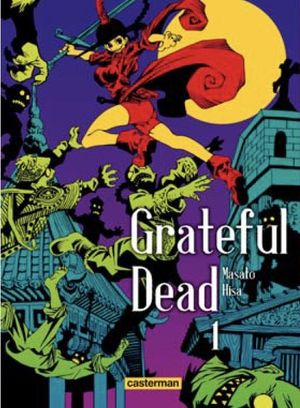 Grateful Dead, tome 1