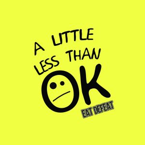 A Little Less Than OK (Single)