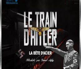 image-https://media.senscritique.com/media/000017959419/0/le_train_d_hitler_bete_d_acier.jpg