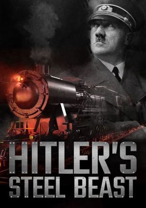 Le train d'Hitler - Bête d'acier