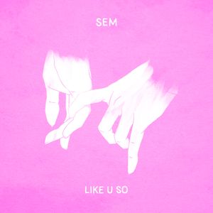 Like U So (Single)