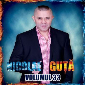 Nicolae Guță Volumul 33