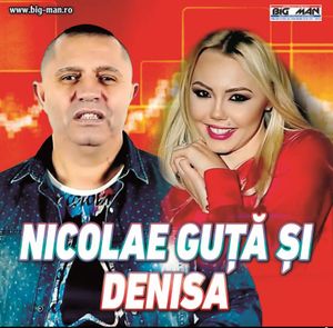 Nicolae Guță și Denisa