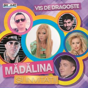 Mădălina și invitații - Vis de dragoste