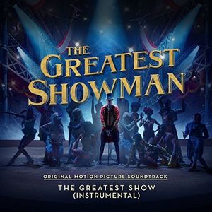The Greatest Show (from “The Greatest Showman”) (instrumental) (OST)