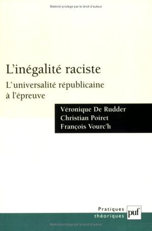 L'inégalité raciste : l'universalité républicaine à l'épreuve