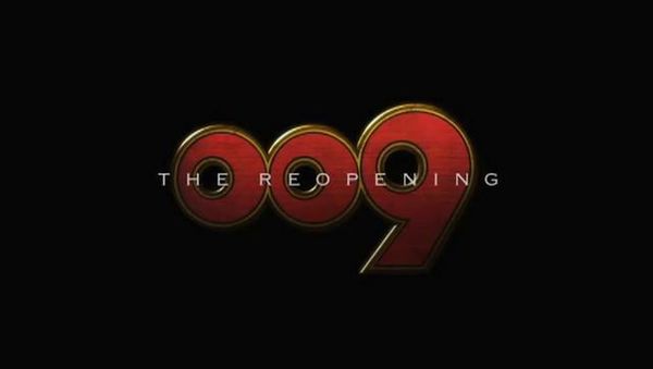 009: The Reopening